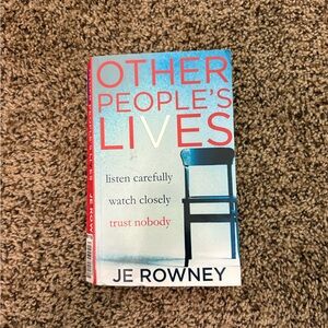 Other People’s Lives by JE Rowney paperback thriller book